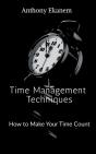 Time Management Techniques : How To Make - Preview