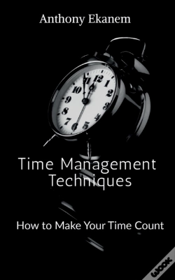Capa do artigo Time Management Techniques : How To Make