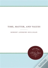 Time, Matter, And Values