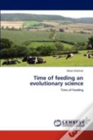 Time Of Feeding An Evolutionary Science