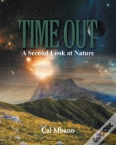 Time Out: A Second Look At Nature