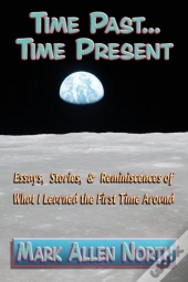 Time Past . . . Time Present