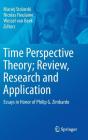 Time Perspective Theory; Review, Research And Application - Preview
