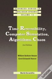 Time Reversibility, Computer Simulation, Algorithms, Chaos (2nd Edition)