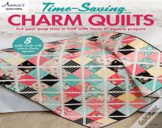 Time-Saving Charm Quilts