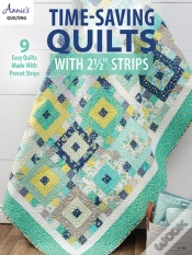 Capa do artigo Time-Saving Quilts With 2 1/2" Strips