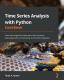 Time Series Analysis With Python Cookbook