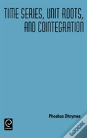 Time Series, Unit Roots, And Cointegration