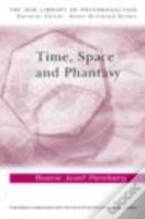 Time, Space And Phantasy