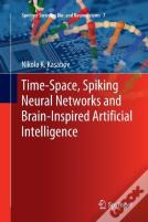 Time-Space, Spiking Neural Networks And Brain-Inspired Artificial Intelligence