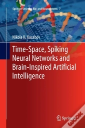 Time-Space, Spiking Neural Networks And Brain-Inspired Artificial Intelligence