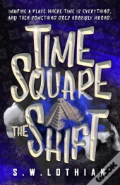 Time Square - The Shift