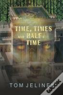 Time, Times, And Half A Time