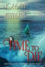 Time To Die - Preview