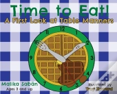Time To Eat; A First Look At Table Manners