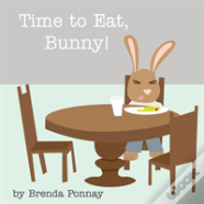 Time To Eat, Bunny!
