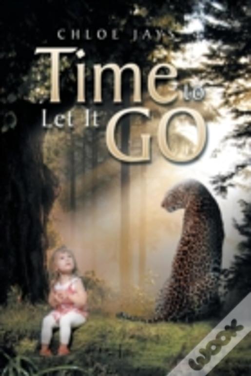 Time To Let It Go