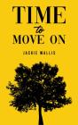 Time To Move On - Preview
