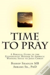 Capa do artigo Time To Pray: A Biblical Guide To The Ev