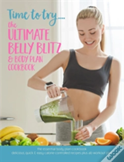 Capa do artigo Time To Try... The Ultimate Belly Blitz & Body Plan Cookbook