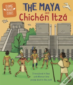 Capa do artigo Time Travel Guides: The Maya And Chichen Itza