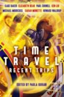 Time Travel: Recent Trips