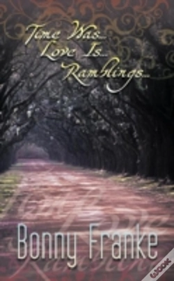 Capa do artigo Time Was...Love Is...Ramblings...