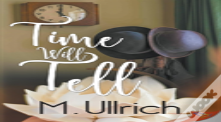 Time Will Tell