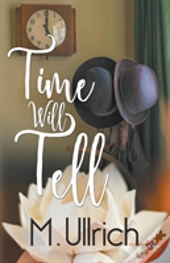 Time Will Tell