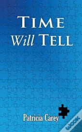 Time Will Tell
