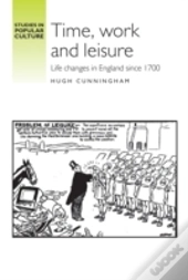 Time, Work And Leisure