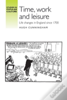 Time, Work And Leisure
