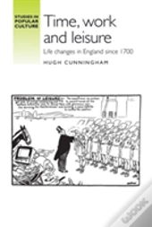 Time, Work And Leisure