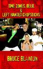 Time Zones, Beer, & Left Handed Chopsticks - Preview