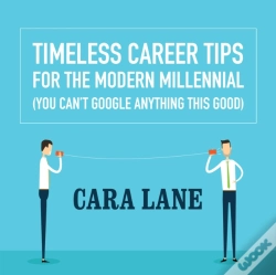 Capa do artigo Timeless Career Tips For The Modern Millennial