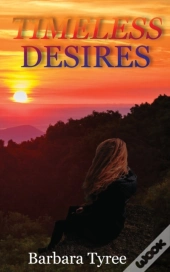 Timeless Desires
