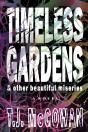 Timeless Gardens & Other Beautiful Miseries - Preview