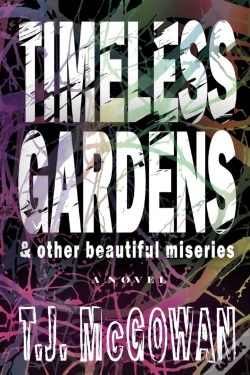 Capa do artigo Timeless Gardens & Other Beautiful Miseries