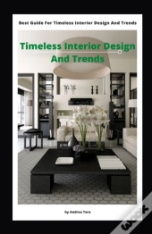 Timeless Interior Design And Trends