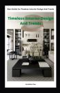 Timeless Interior Design And Trends - Preview