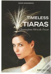 Capa do artigo Timeless Tiaras ; Chaumet From 1804 To The Present