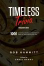 Timeless Trivia Volume One - Preview