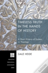 Timeless Truth In The Hands Of History