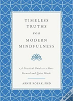 Capa do artigo Timeless Truths For Modern Mindfulness