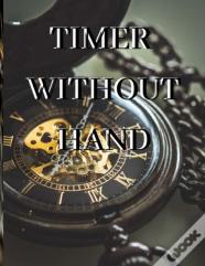 Timer Without Hands