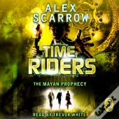 Timeriders: The Mayan Prophecy (Book 8)