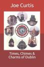 Times, Chimes & Charms Of Dublin - Preview