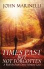Times Past But Not Forgotten - Preview