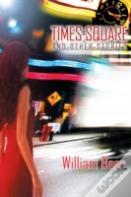 Times Square And Other Stories