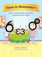 Times To Remember, The Fun And Easy Way To Memorize The Multiplication Tables - Preview